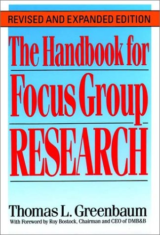 The Practical Handbook And Guide To Focus Group Research, Second Edition