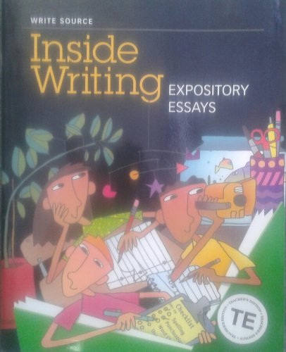 Write Source Inside Writing: Persuasive Essays, Teacher'S Edition