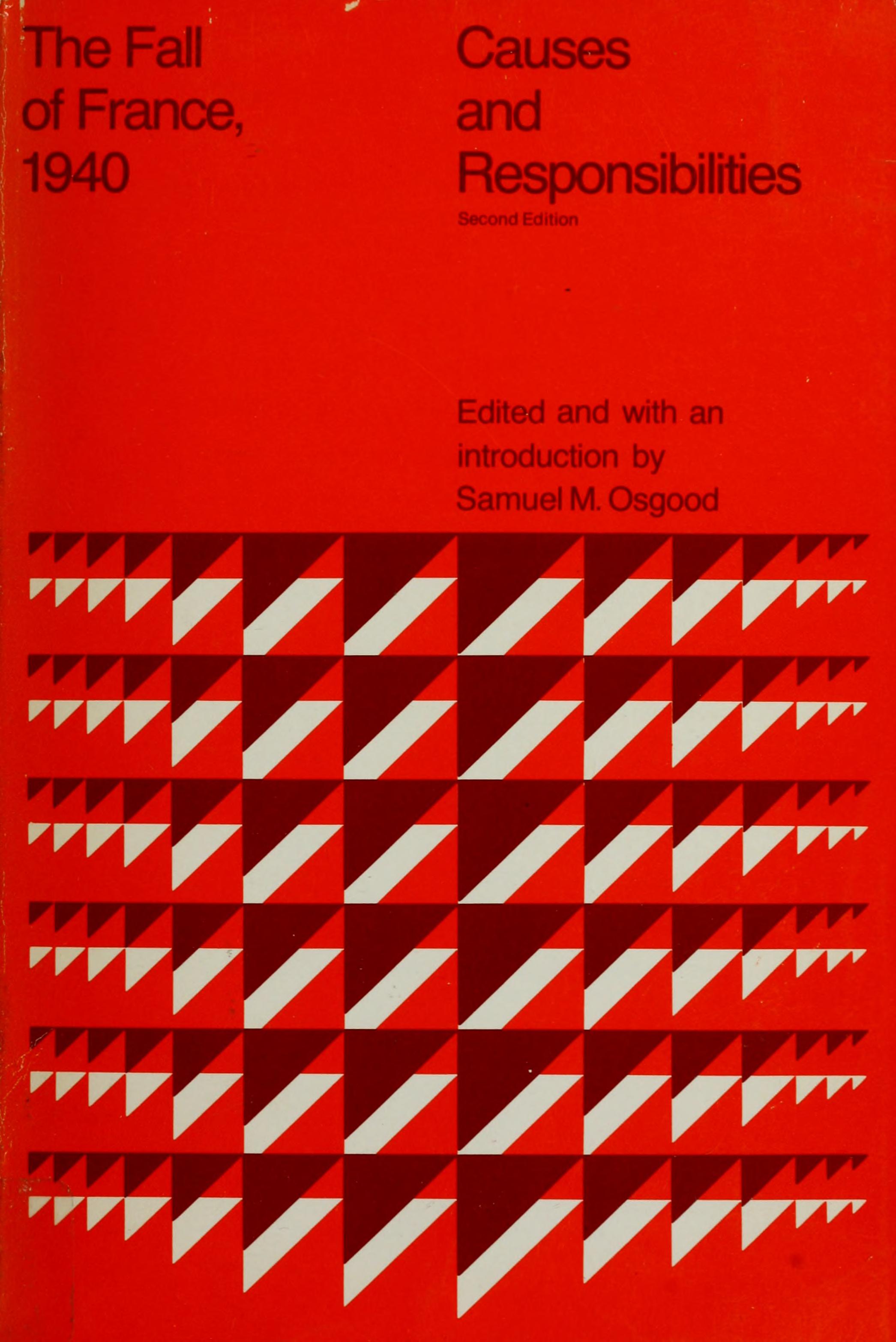 The Fall Of France, 1940: Causes And Responsibilities