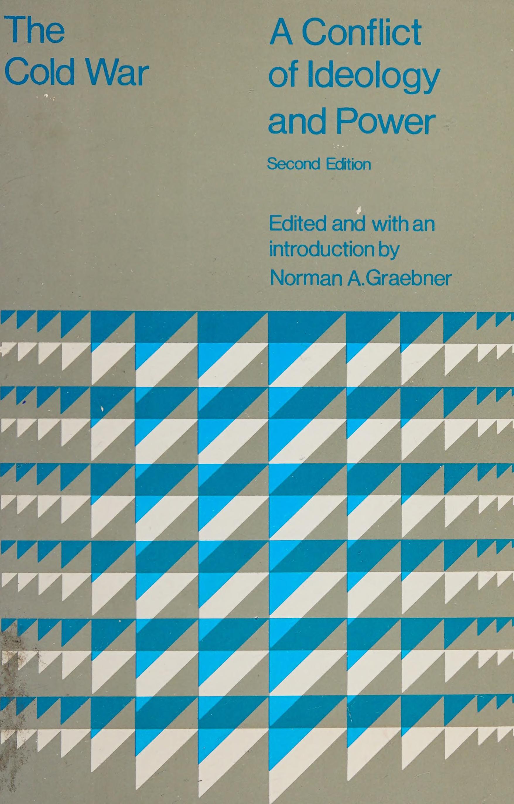 The Cold War: A Conflict Of Ideology And Power