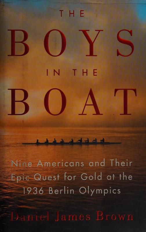 The Boys in the Boat by Daniel James Brown, ISBN 9780670025817