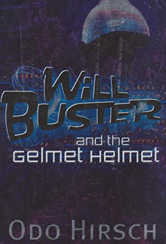 Will Buster and the Gelmet Helmet