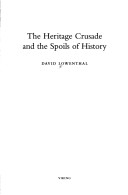 The Heritage Crusade and the Spoils of History