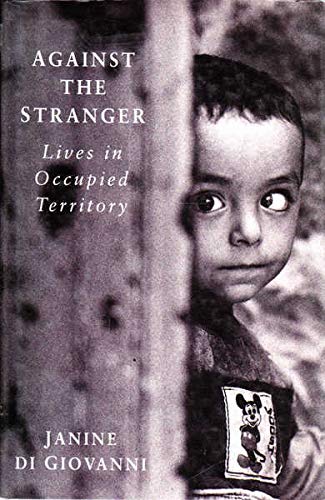Against the stranger: Lives in occupied territory