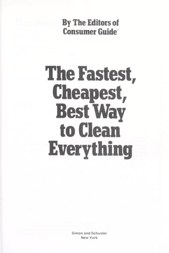 Fastest, Cheapest, Best Way To Clean Everything. By The Eds Of Consumer Guide