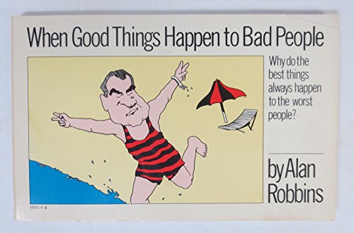 When Good Things Happen to Bad People