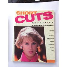 Short Cuts/Quick, Easy Styling Variations for All Types of Short Hair