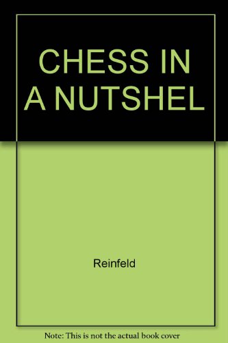 Chess In A Nutshell