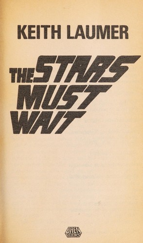 The Stars Must Wait
