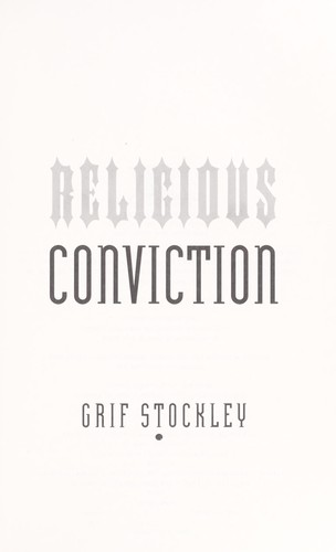 Religious Conviction: A Novel By The Author Of Expert Testimony