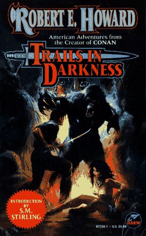 Trails in Darkness