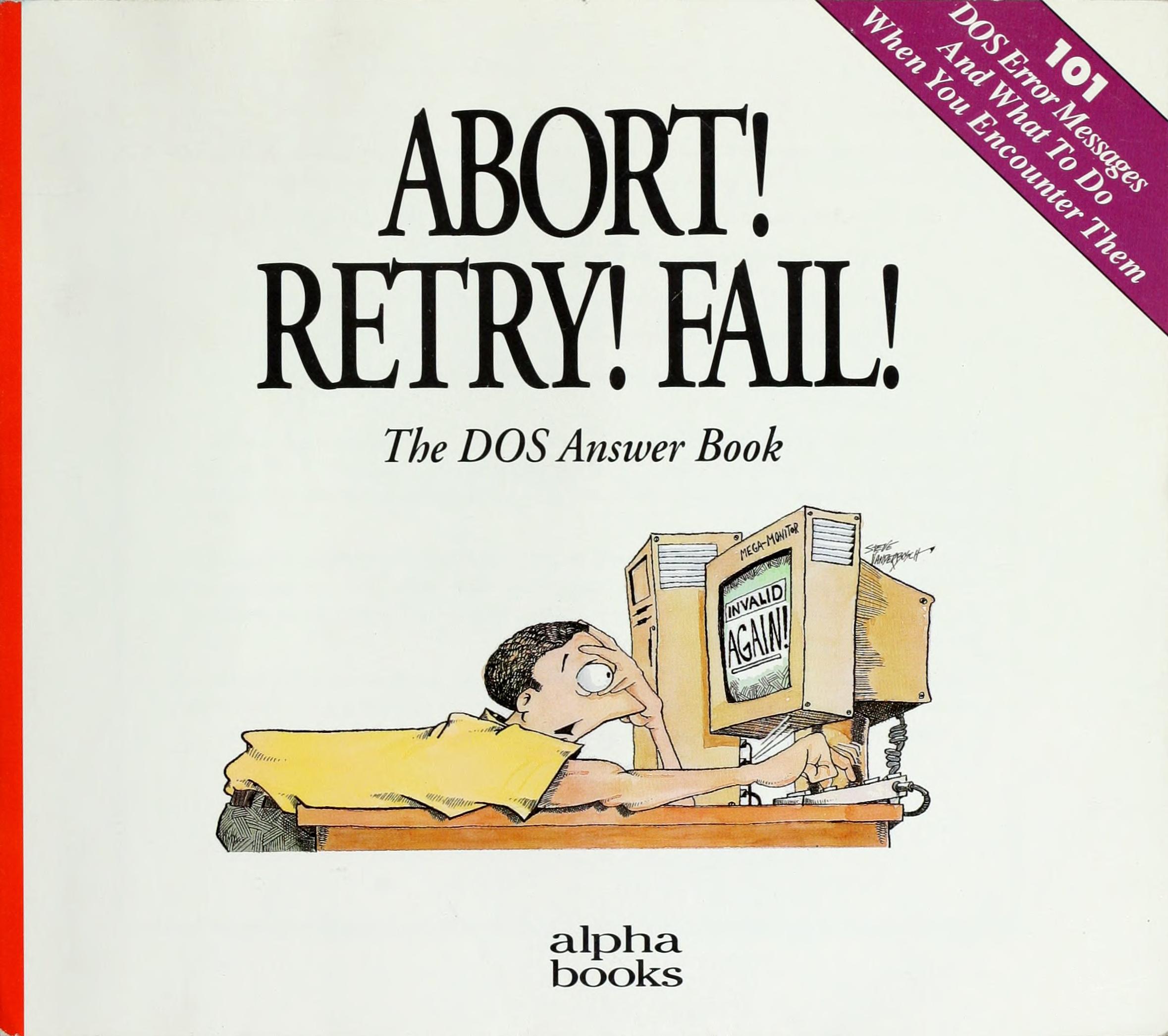 Abort! Retry! Fail!