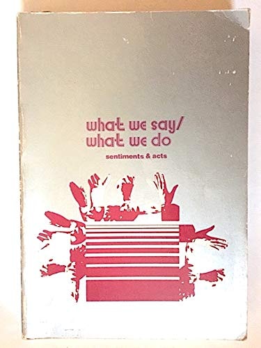 What We Say/What We Do