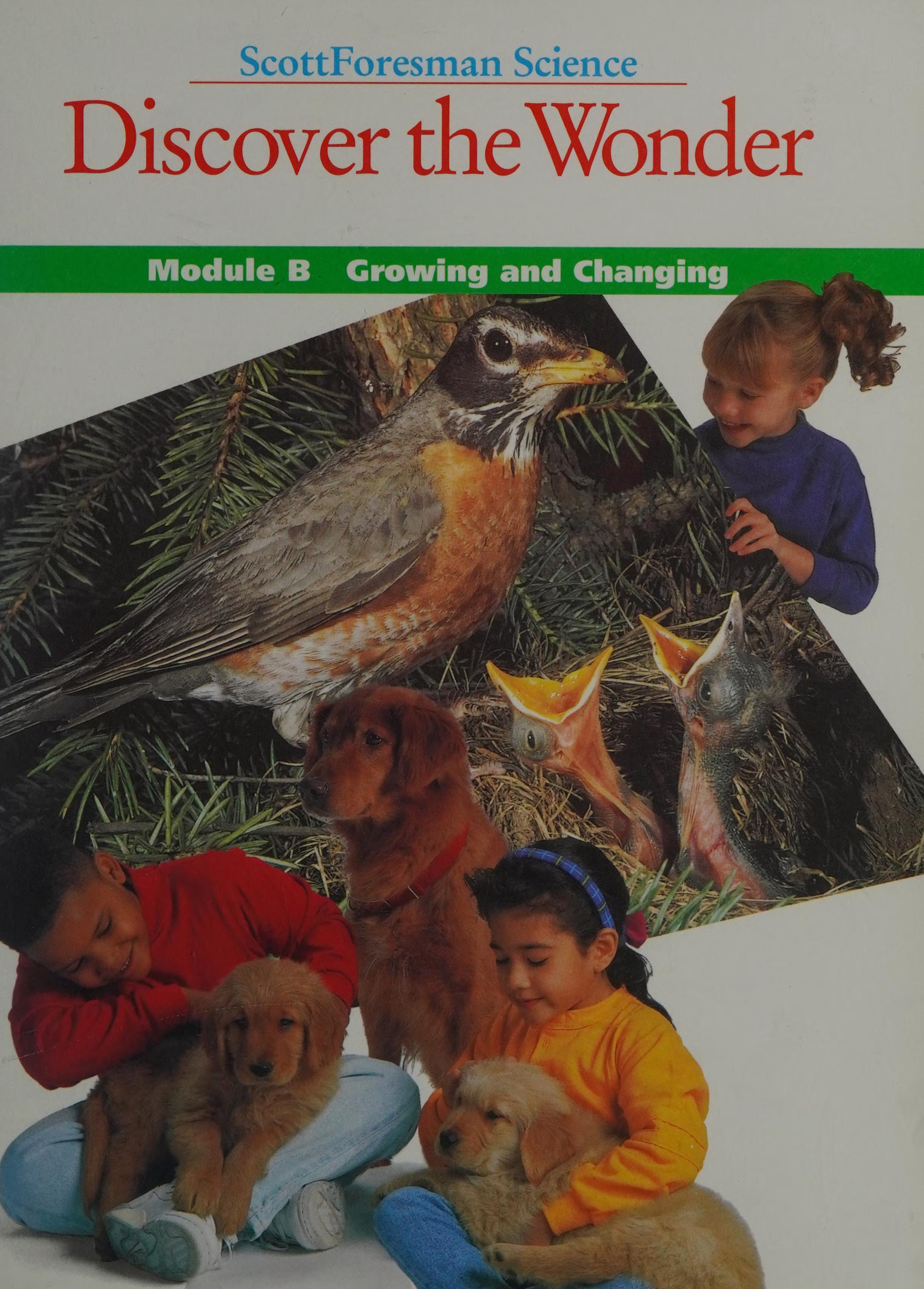 Science Discover the Wonder Module B Growing and Changing