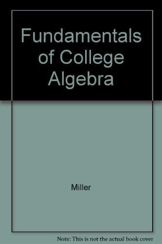 Fundamentals of College Algebra