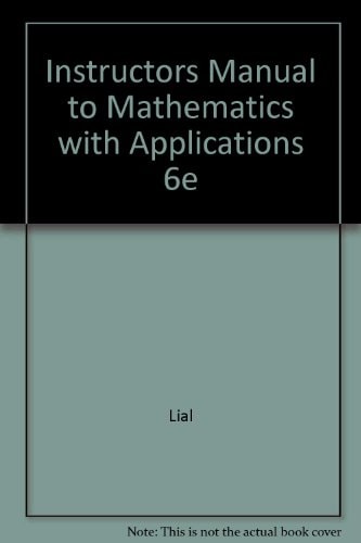 Instructors Manual to Mathematics with Applications 6e