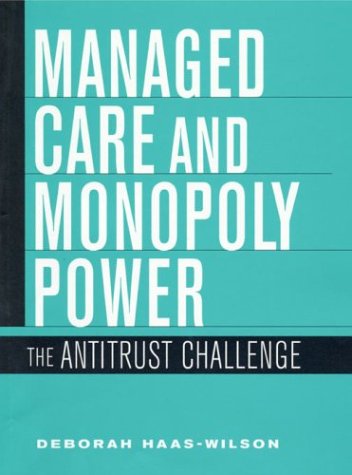 Managed Care And Monopoly Power