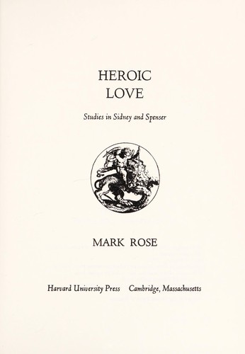 Heroic Love: Studies In Sidney And Spenser