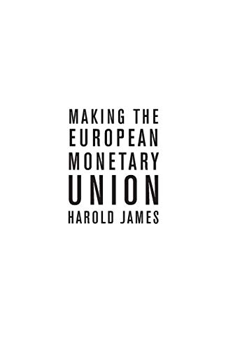 Making the European Monetary Union