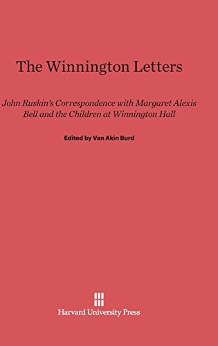 The Winnington Letters - John RuskinS Correspondence with Margaret Alexis Bell and the Children at Winnington Hall