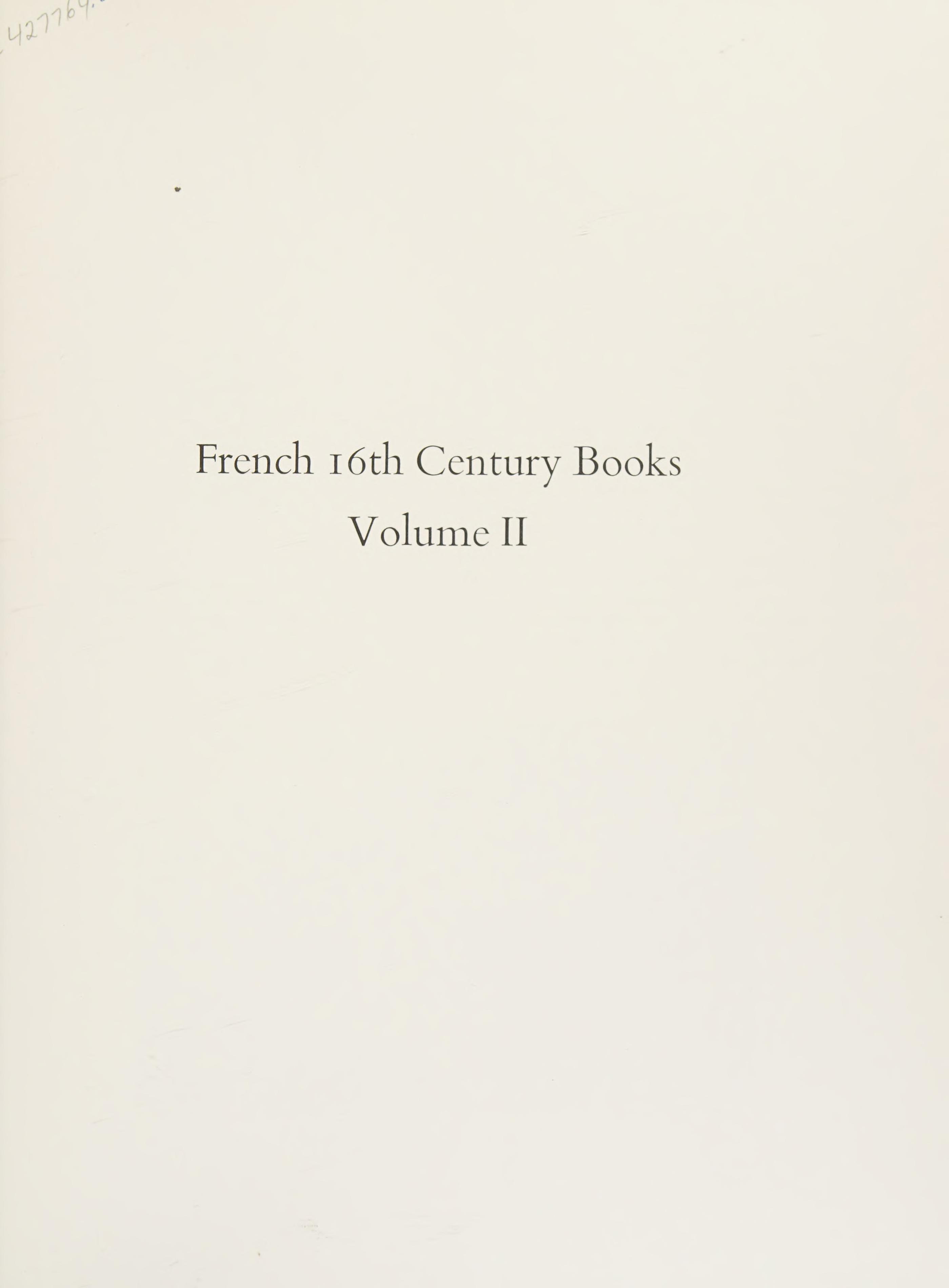 Harvard College Library, Department Of Printing And Graphic Arts Catalogue Of Books And Manuscripts. Part II: Italian Sixteenth Century Books / Compiled By Ruth Mortimer. Complete In 2 Volumes.