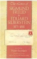 The Letters Of Sigmund Freud To Eduard Silberstein, 1871-1881
