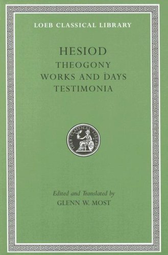 Hesiod: Volume I, Theogony. Works And Days. Testimonia