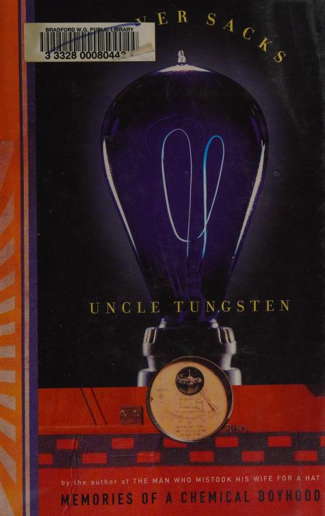 Uncle Tungsten by Oliver Sacks, ISBN 9780676972610