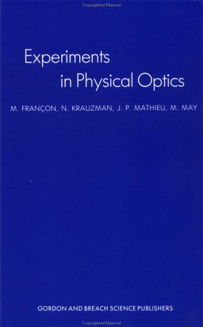 Experiments in Physical Optics