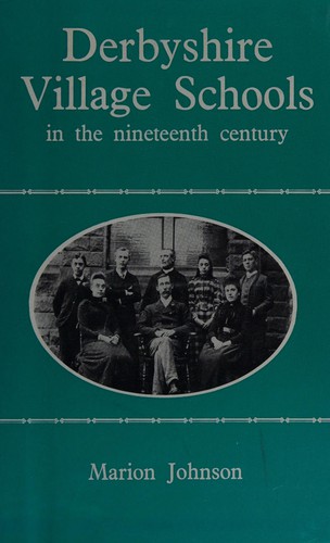Derbyshire village schools in the nineteenth century.