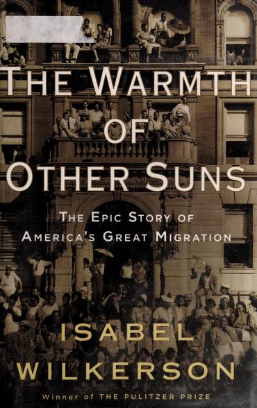 The Warmth Of Other Suns by Isabel Wilkerson, ISBN 9780679444329
