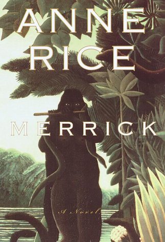 Merrick by Anne Rice, ISBN 9780679454489