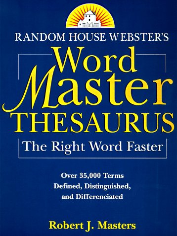 Random House Webster's Word Master Thesaurus