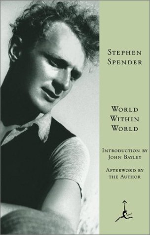 World Within World: The Autobiography Of Stephen Spender