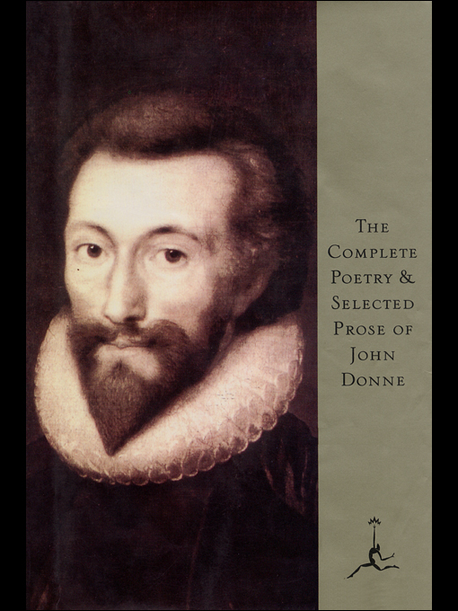 The Complete Poetry and Selected Prose of John Donne