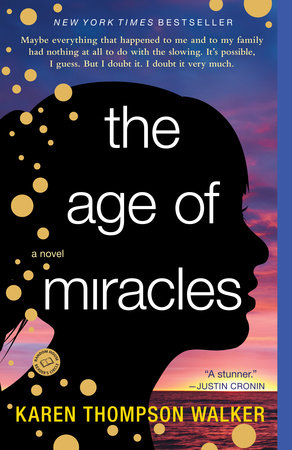 The Age of Miracles by Karen Thompson Walker, ISBN 9780679644385