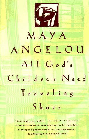 All God's Children Need Traveling Shoes by Maya Angelou, ISBN 9780679734048