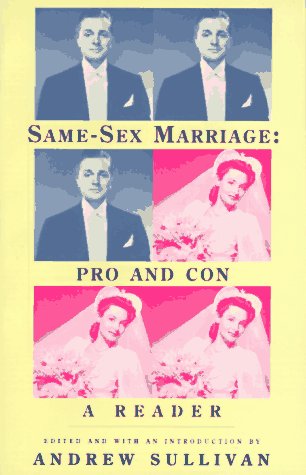 Same-Sex Marriage: Pro And Con: A Reader
