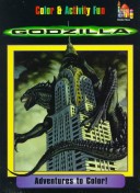 Godzilla: Adventures To Color!: (Must Be Ordered In Carton Quantity) (Coloring Books/Godzilla , No 2)