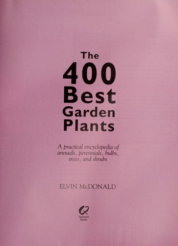 The 400 Best Garden Plants by Elvin McDonald