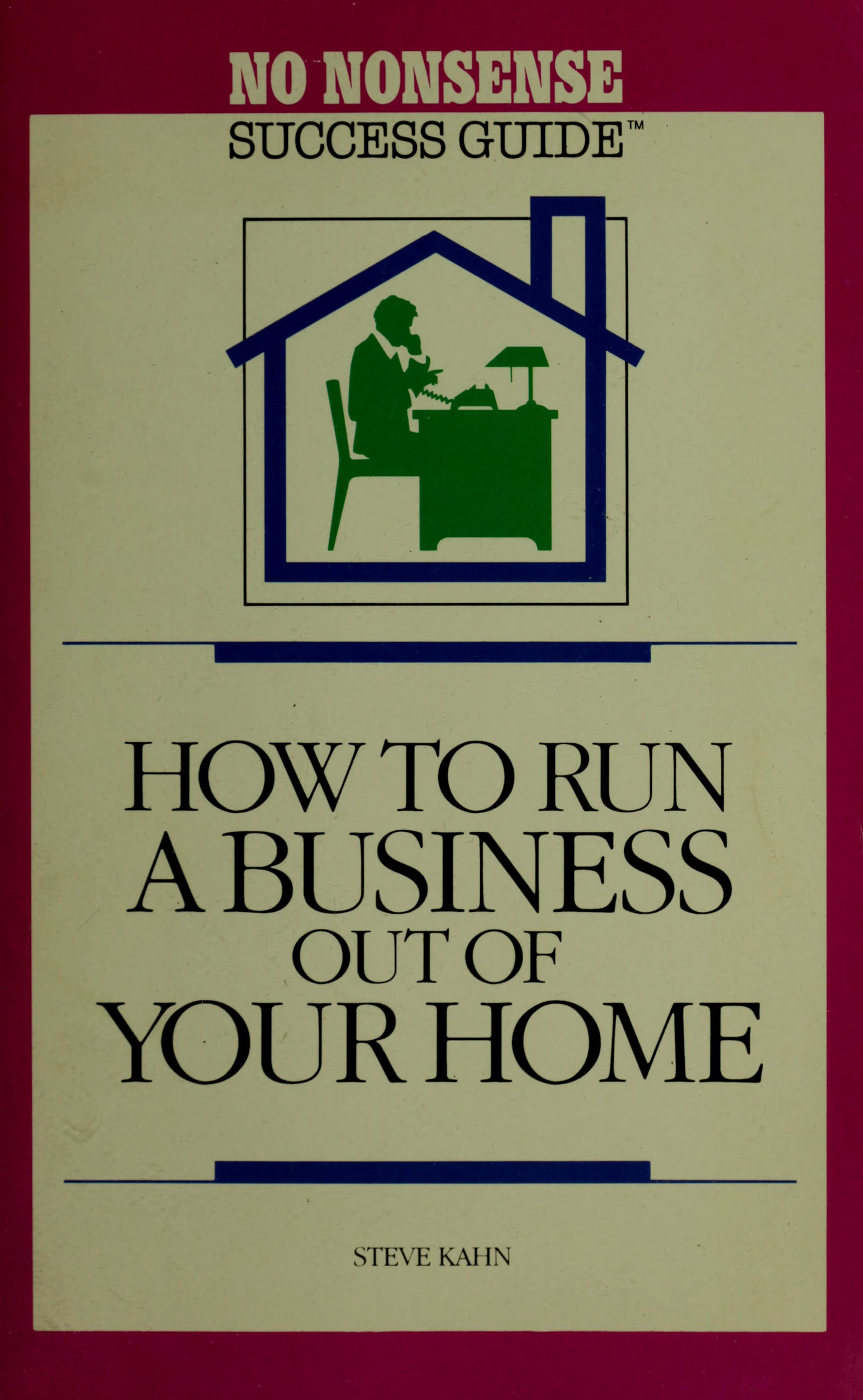 How To Run A Business Out Of Your Home