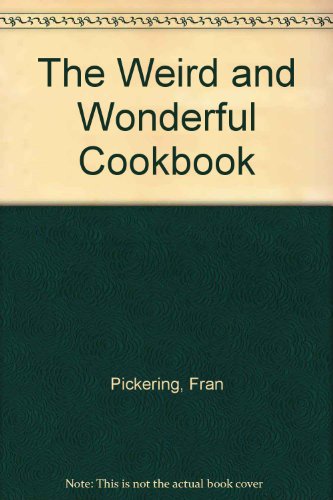The Weird and Wonderful Cookbook
