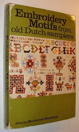 Embroidery Motifs From Old Dutch Samplers