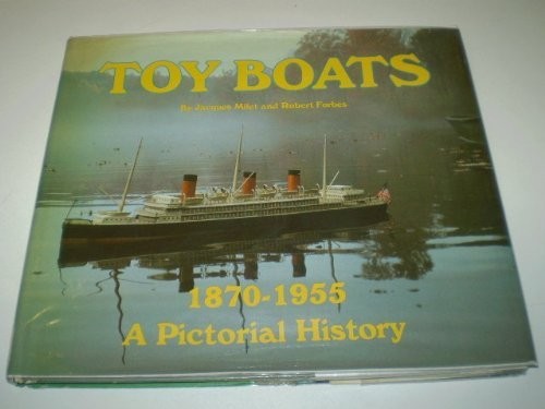 Toy Boats, 1870-1955