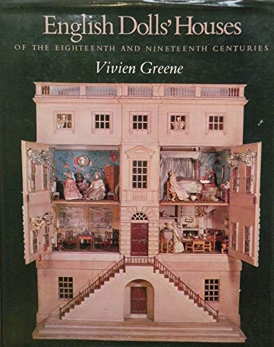English dolls' houses of the eighteenth and nineteenth centuries