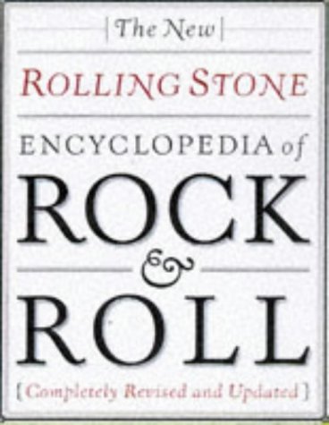 New Rolling Stone Encyclopedia Of Rock Roll