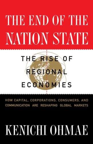 The End Of The Nation State: The Rise Of Regional Economies