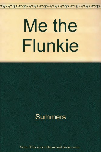 Me the Flunkie