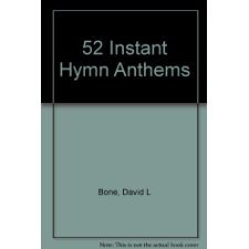 52 Instant Hymn Anthems
