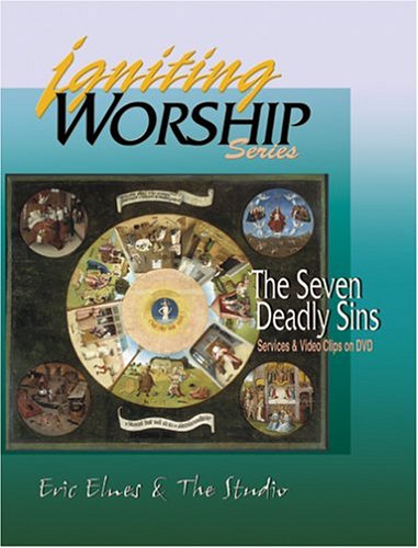 Igniting Worship Series - The Seven Deadly Sins
